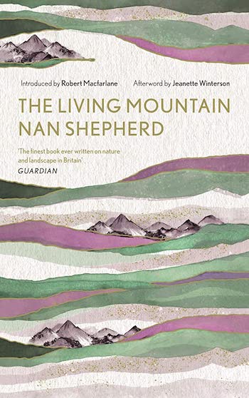 The Living Mountain, book by Nan Shepherd