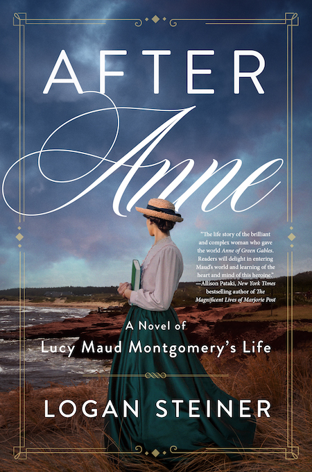 After Anne - a novel of Lucy Maud Montgomery's Life