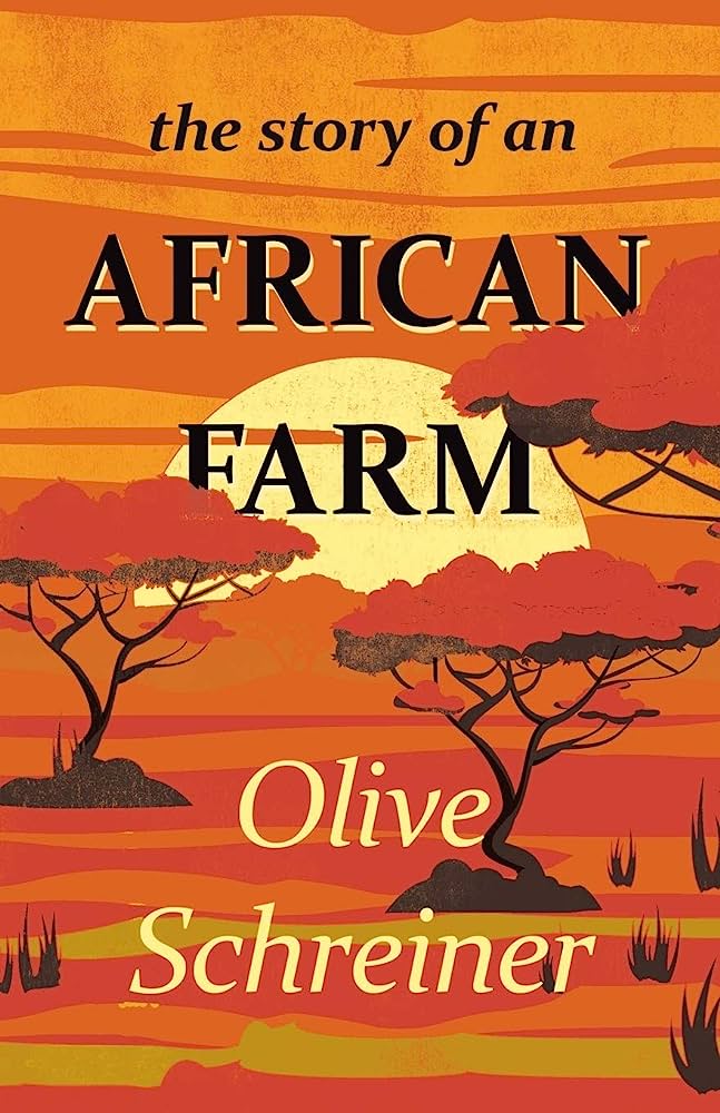 The Story of an African Farm by Olive Schreiner