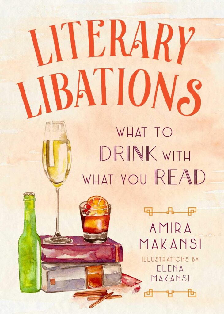 Literary Libations by Amira Makansi