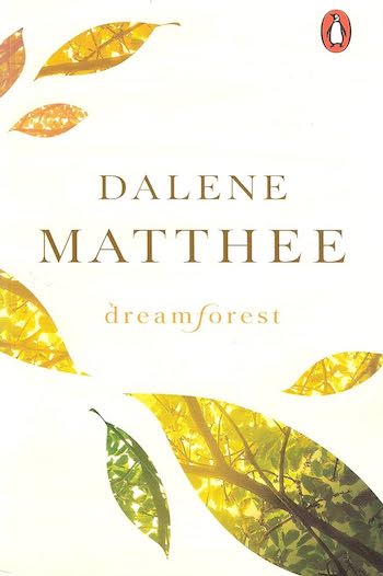 Dream Forest by Dalene Matthee
