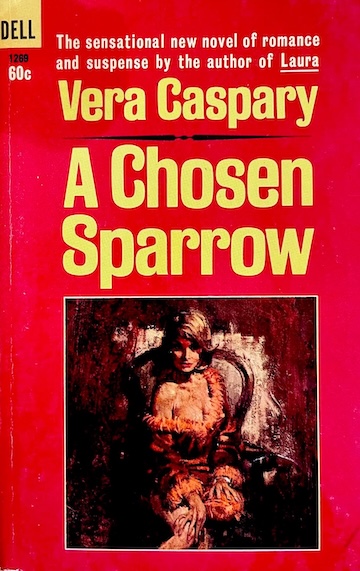 A Chosen Sparrow by Vera Caspary